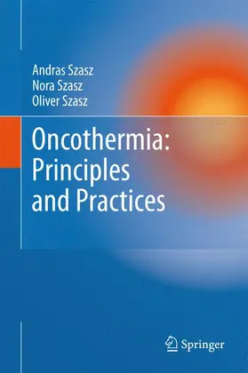 Szasz |  Oncothermia: Principles and Practices | Buch |  Sack Fachmedien