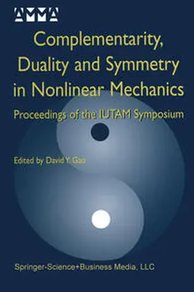 Yang Gao |  Complementarity, Duality and Symmetry in Nonlinear Mechanics | eBook | Sack Fachmedien