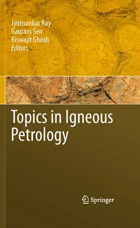 Ray / Ghosh / Sen |  Topics in Igneous Petrology | eBook | Sack Fachmedien