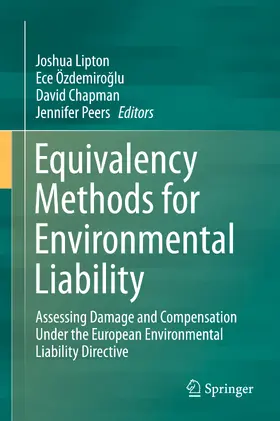 Lipton / Özdemiroglu / Özdemiroglu |  Equivalency Methods for Environmental Liability | eBook | Sack Fachmedien