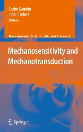 Kiseleva / Kamkin |  Mechanosensitivity and Mechanotransduction | eBook | Sack Fachmedien