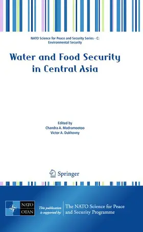 Madramootoo / Dukhovny |  Water and Food Security in Central Asia | Buch |  Sack Fachmedien