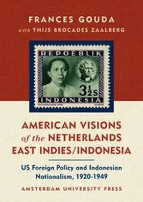 Gouda / Brocades Zaalberg |  American Visions of the Netherlands East Indies/Indonesia | eBook | Sack Fachmedien