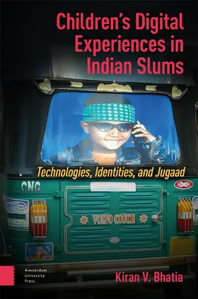 Bhatia |  Children’s Digital Experiences in Indian Slums | Buch |  Sack Fachmedien
