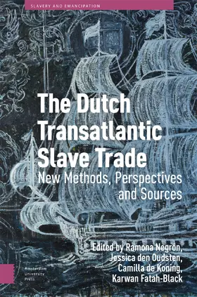 Negrón / Oudsten / Koning |  The Dutch Transatlantic Slave Trade | Buch |  Sack Fachmedien