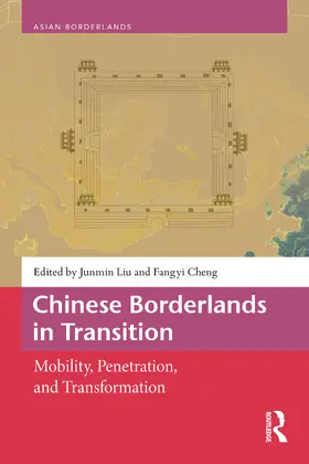 Liu / Cheng |  Chinese Borderlands in Transition | Buch |  Sack Fachmedien