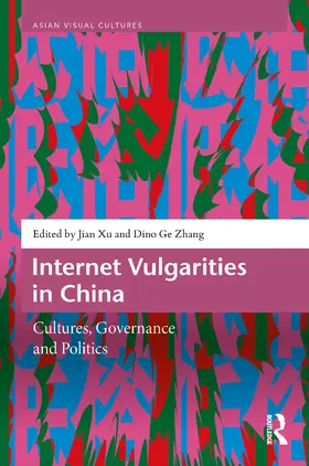 Xu / Zhang |  Internet Vulgarities in China | Buch |  Sack Fachmedien