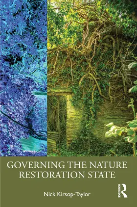 Kirsop-Taylor |  Governing the Nature Restoration State | Buch |  Sack Fachmedien
