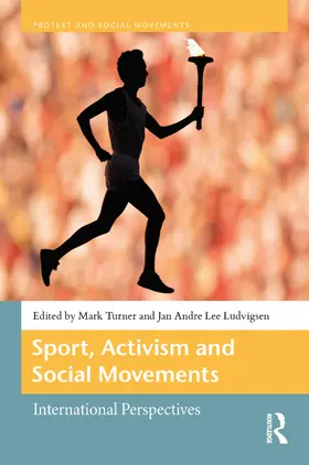 Turner / Ludvigsen |  Sport, Activism and Social Movements | Buch |  Sack Fachmedien