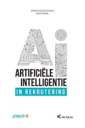 Decaestecker / Faniel |  Artificiële Intelligentie in rekrutering | eBook | Sack Fachmedien