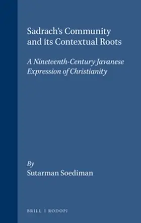 Patronadi |  Sadrach's Community and its Contextual Roots | Buch |  Sack Fachmedien