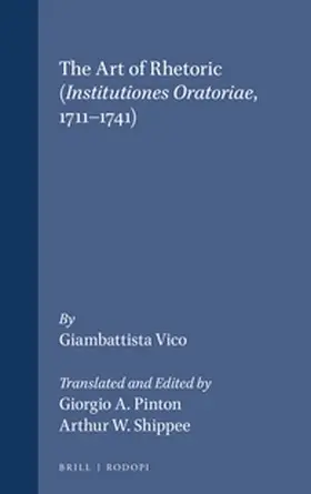 Vico |  The Art of Rhetoric (&lt;i&gt;Institutiones Oratoriae&lt;/i&gt;, 1711-1741) | Buch |  Sack Fachmedien