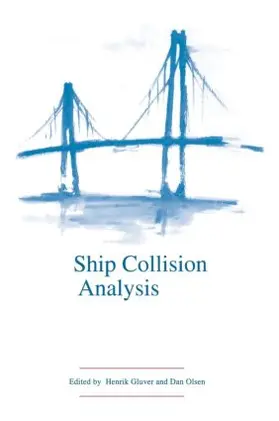 Gluver / Olsen |  Ship Collision Analysis | Buch |  Sack Fachmedien