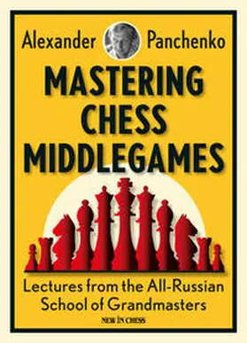 Panchenko |  Mastering Chess Middlegames | Buch |  Sack Fachmedien