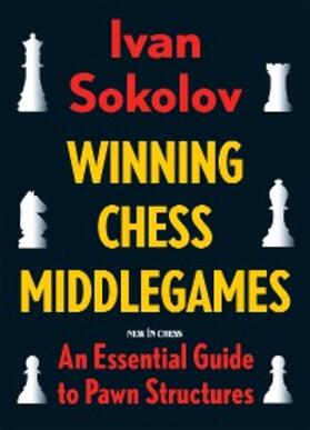 Sokolov |  Winning Chess Middlegames | eBook | Sack Fachmedien