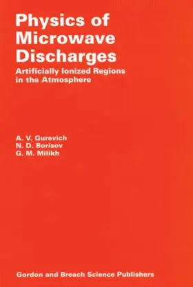 Gurevich / Borisov / Milikh |  Physics of Microwave Discharges | Buch |  Sack Fachmedien