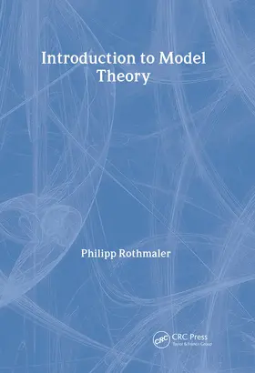 Rothmaler |  Introduction to Model Theory | Buch |  Sack Fachmedien
