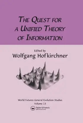 Hofkirchner | Quest For A Unified Theory | Buch | 978-90-5700-531-2 | www2.sack.de