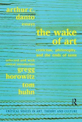 Danto / Horowitz / Huhn |  Wake of Art | Buch |  Sack Fachmedien