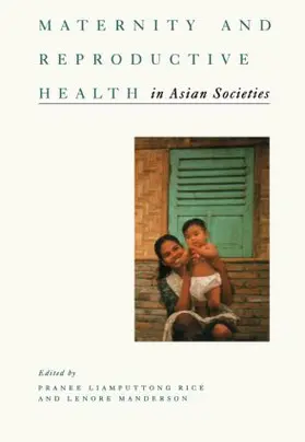 Rice / Manderson |  Maternity and Reproductive Health in Asian Societies | Buch |  Sack Fachmedien