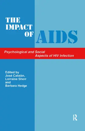 Catalan / Hedge |  The Impact of AIDS: Psychological and Social Aspects of HIV Infection | Buch |  Sack Fachmedien