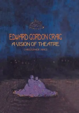 Innes | Edward Gordon Craig: A Vision of Theatre | Buch | 978-90-5702-125-1 | sack.de