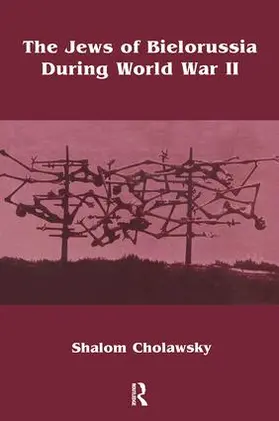 Cholawski / Cholawsky |  Jews of Bielorussia During Wwi | Buch |  Sack Fachmedien