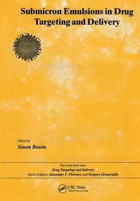Benita |  Submicron Emulsions in Drug Targeting and Delivery | Buch |  Sack Fachmedien