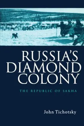 Tichotsky | Russia's Diamond Colony | Buch | 978-90-5702-420-7 | www2.sack.de