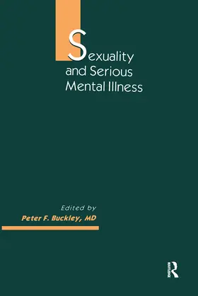 Buckley |  Sexuality and Serious Mental Illness | Buch |  Sack Fachmedien