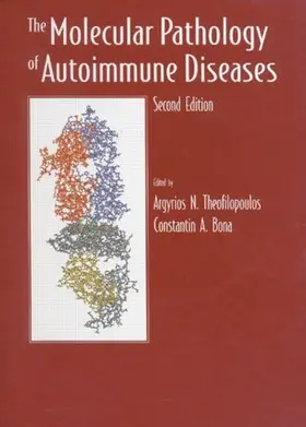 Theofilopoulos / Bona |  The Molecular Pathology of Autoimmune Diseases | Buch |  Sack Fachmedien