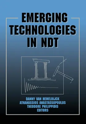 Philippidis / Hemelrijck / Anastassopoulos |  Emerging Technologies in NDT | Buch |  Sack Fachmedien