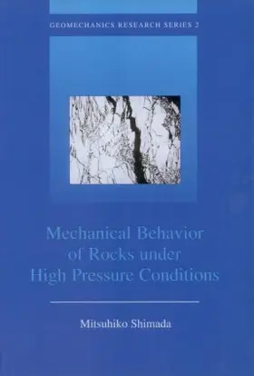 Shimada |  Mechanical Behaviour of Rocks Under High Pressure Conditions | Buch |  Sack Fachmedien