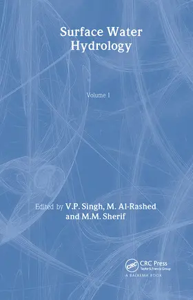 Singh / Al-Rashed / Sherif |  Surface Water Hydrology | Buch |  Sack Fachmedien