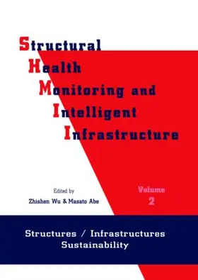Wu / Ab |  Structural Health Monitoring and Intelligent Infrastructure | Buch |  Sack Fachmedien