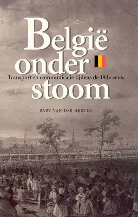 Van der Herten |  Belgie Onder Stoom | Buch |  Sack Fachmedien