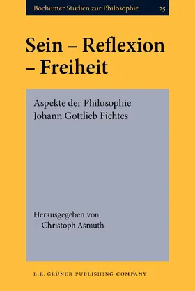 Asmuth |  Sein – Reflexion – Freiheit | Buch |  Sack Fachmedien