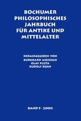 Mojsisch / Pluta / Rehn |  Bochumer Philosophisches Jahrbuch für Antike und Mittelalter | Buch |  Sack Fachmedien