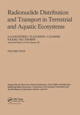 Coughtrey / Jackson / Thorne |  Radionuclide distribution and transport in terrestrial and aquatic ecosystems. Volume 4 | Buch |  Sack Fachmedien