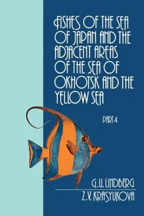 Lindberg |  Fishes of the Sea of Japan and the Adjacent Areas of the Sea of Okhotsk and the Yellow Sea | Buch |  Sack Fachmedien