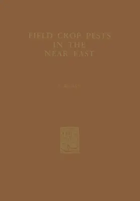 Rivnay |  Field Crop Pests in the Near East | Buch |  Sack Fachmedien
