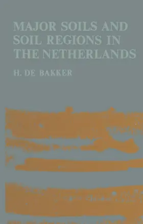 de Bakker |  Major Soils and Soil Regions in the Netherlands | Buch |  Sack Fachmedien