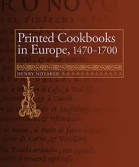 Notaker |  Printed Cookbooks in Europe, 1470-1700 | Buch |  Sack Fachmedien