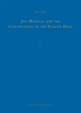 Imhof |  Jan Moretus and the Continuation of the Plantin Press (2 Vols.) | Buch |  Sack Fachmedien