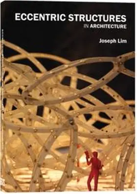 Lim |  Eccentric Structures in Architecture | Buch |  Sack Fachmedien