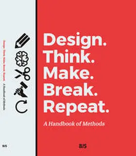Tomitsch / Wrigley |  Design. Think. Make. Break. Repeat. | Buch |  Sack Fachmedien