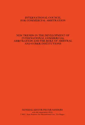 Sanders |  New Trends in the Development of International Commercial Arbitration and the Role of Arbitral and other Institutions | Buch |  Sack Fachmedien