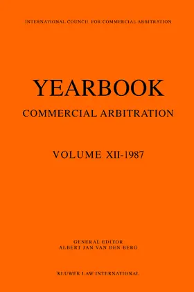 Berg / van den Berg |  Yearbook Commercial Arbitration, 1987 | Buch |  Sack Fachmedien