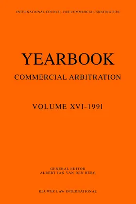 Berg / van den Berg |  Yearbook Commercial Arbitration, 1991 | Buch |  Sack Fachmedien