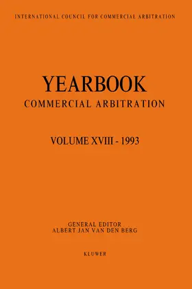 van den Berg |  Yearbook Commercial Arbitration Volume XVIII - 1993 | Buch |  Sack Fachmedien